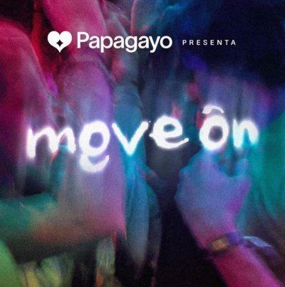 Move On - Papagayo